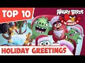 TOP 10 | Holiday greetings from Angry Birds