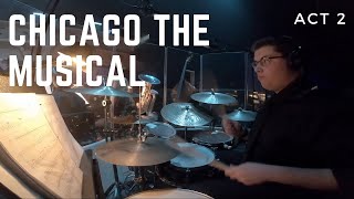FULL Chicago The Musical Drum Set Cam - ACT 2