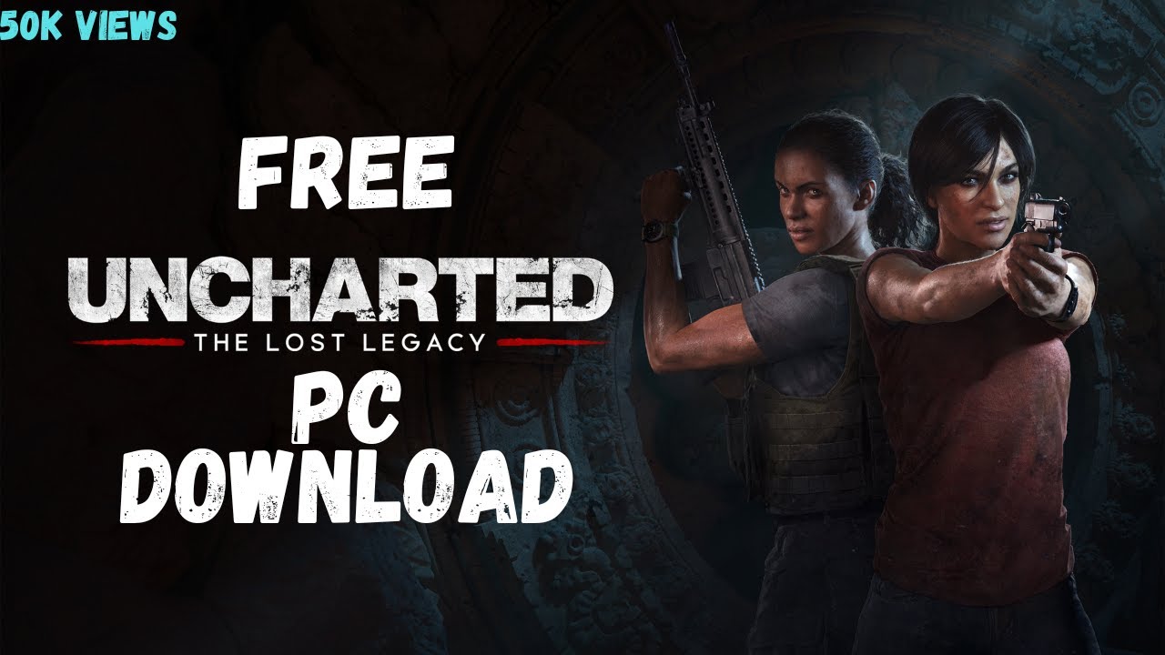 "How to Get Uncharted: The Lost Legacy FREE on PC | 100% Working!"