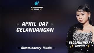 April (Cirebon) - Gelandangan Lirik || April Da7 - Gelandangan Lirik Lagu 