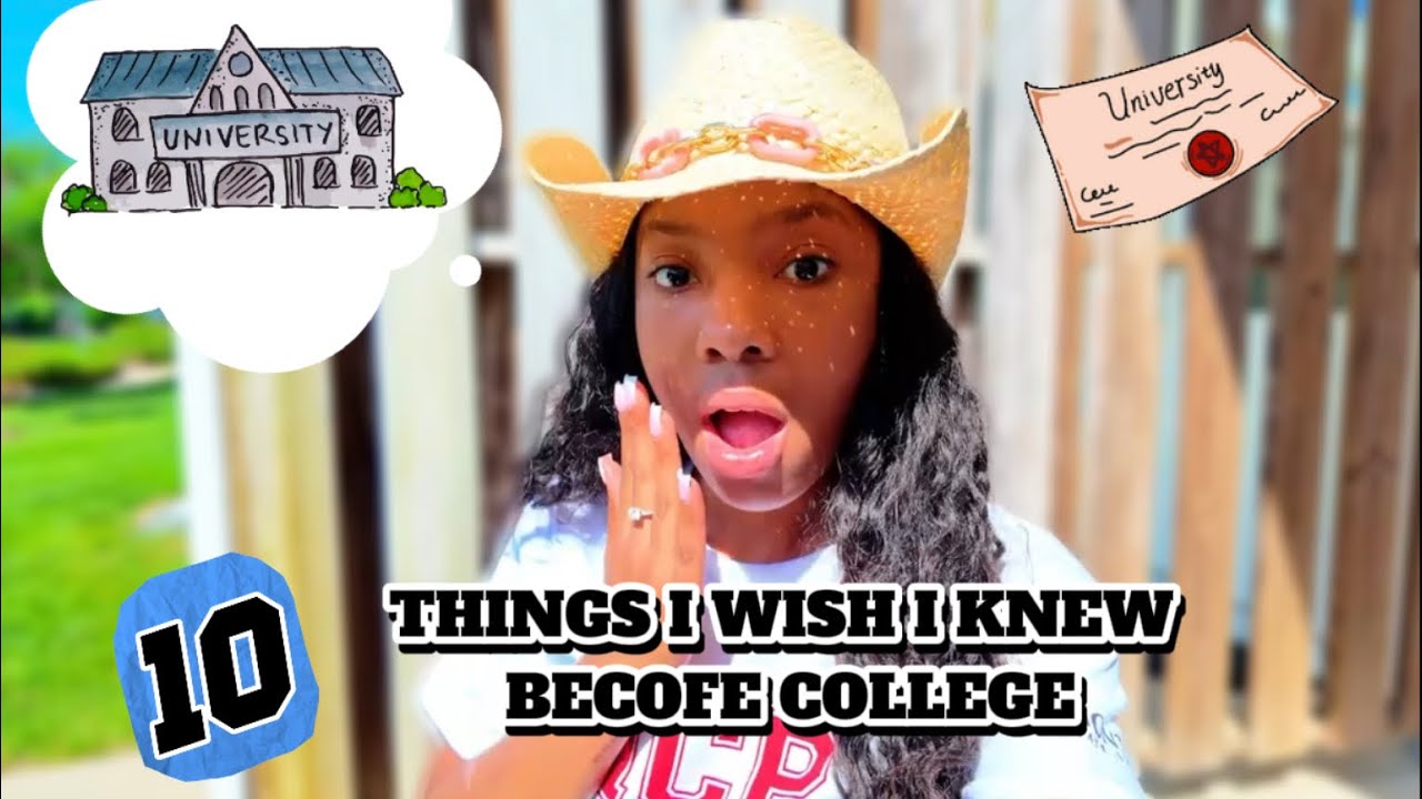 10 Things I wish I knew Before College | College Conversations Podcast ...
