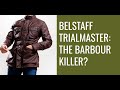 Belstaff Trialmaster waxed cotton jacket review