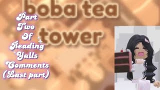 Pt2. Reading Yalls Comments