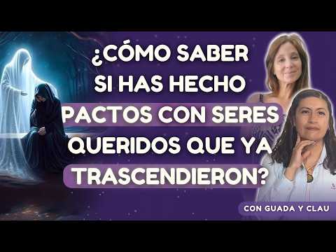 REUNION OF SOULS: Will we find our loved ones again? with Guada and Clau