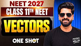 Vectors for Class 11th NEET | Concept, Tricks & PYQs | Physics Wallah