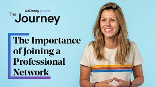 The Importance of Joining a Professional Network | The Journey