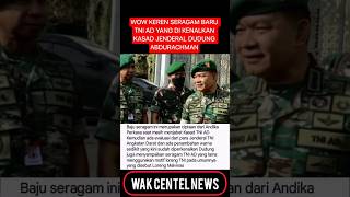 SERAGAM BARU TNI AD YANG DI PERKENALKAN KASAD JENDERAL DUDUNG ABDURACHMAN #shortsvideo