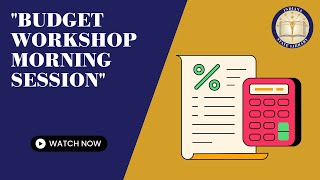 Budget Workshop Morning Session 5 24 2022