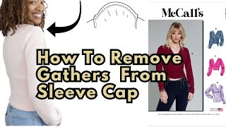 Removing Gathers From Sleeve Cap - Here’s How | McCall's 8344