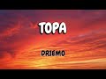 Driemo- Topa (Mzaliwa album) Lyrics