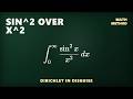 Why int_0^infty sin^2(x)/x^2 dx = pi/2