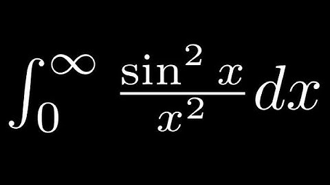 Feynman Integration Example 4 - Integral of sin^2(x)/x^2 from 0 to ∞