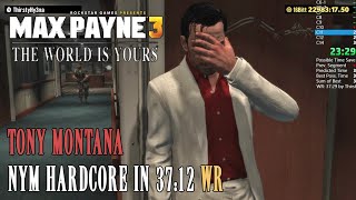 Tony Montana (Scarface Voicelines) in Max Payne 3 Speedrun 26th Former NYM Hardcore WR (37:12) Any%