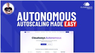 Say Goodbye to Manual Scaling: Introducing Cloudways Autonomous Hosting