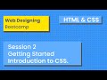 Web Designing BootCamp | Session 2 | Introduction to CSS