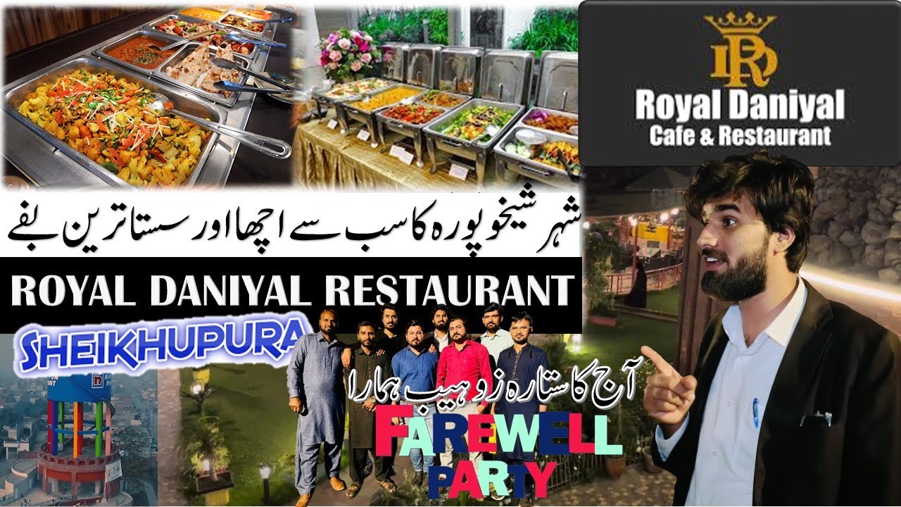 Royal Daniyal Restaurant Sheikhupura Buffet in Sheikhupura Explore