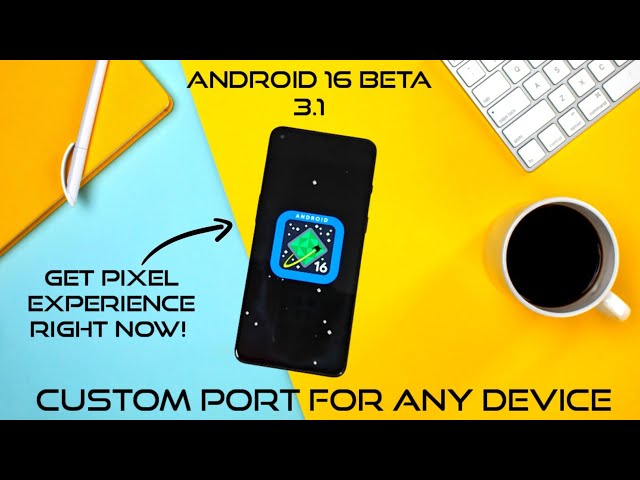 Android 16 beta 3.1 custom rom features for any device - YouTube