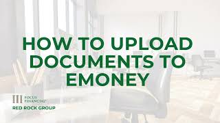 How to Upload Documents to eMoney screenshot 2