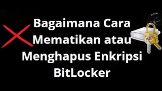 How to Turn Off or Remove BitLocker Encryption in Windows 11?