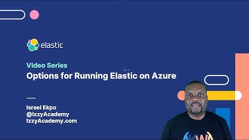 Options for Running Elastic Cloud on Microsoft Azure