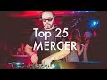 Top 25 Best MERCER Tracks 2017 mp3