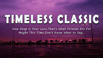 TIMELESS CLASSIC (Lyric) BEST SONGS OF 70'S 80'S 90'S