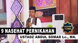 9 Nasehat Pernikahan Oleh Ustadz Abdul Somad Lc Ma
