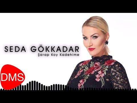 SEDA GÖKKADAR | Şarap Koy Kadehime [Official Audio]