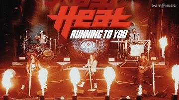H.E.A.T - Running to You (Official Video)