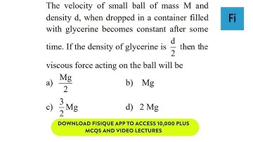 The velocity of small ball of mass M and density d | NEET 2021 Solutions | Fisique