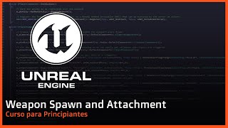 C++ in Unreal Engine 5 - Weapon Spawn and Attachment
