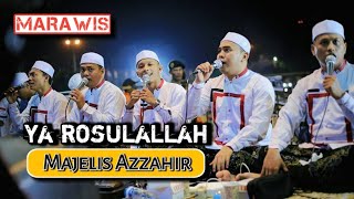 SHOLAWAT YA ROSULALLAH & ALA YALLAH - MARAWIS AZZAHIR