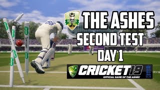 THE ASHES - Second Test - Day 1 (Cricket 19)