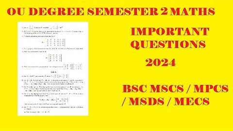 SEM 2 MATHS IMPORTANT QUESTIONS 2024 ( DIFFERENTIAL AND INTEGRAL CALCULUS)| OU | BSC DEGREE