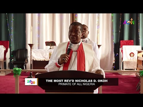 2020 SPECIAL NEW YEAR MESSAGE FROM THE MOST REV'D DR. NICHOLAS D. OKOH (PRIMATE OF ALL NIGERIA)