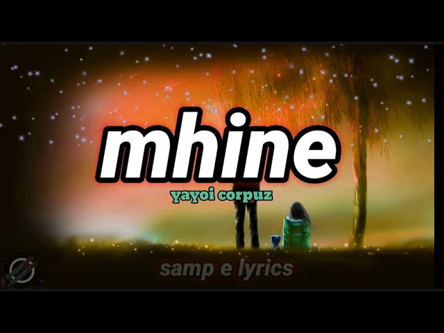 mhine - yayoi (lyrics video)                                         mahal kita simula pa nung una class=