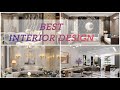 Best interior design | Modern Interior Design Ideas