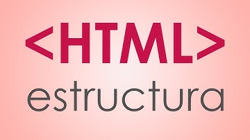 Estructura básica de un documento HTML