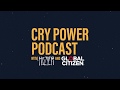 Cry Power Podcast with Hozier and Global Citizen: Season 1 Trailer