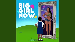 Big Girl Now