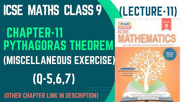 ICSE Class-9 || Maths ||  Ch- 11 Pythagoras Theorem (Miscellaneous Exercise Q-5,6,7) || Lecture-11||