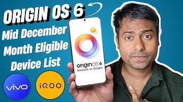 Origin OS 6 Mid-December Update! Eligible Devices List Released 🚀📱