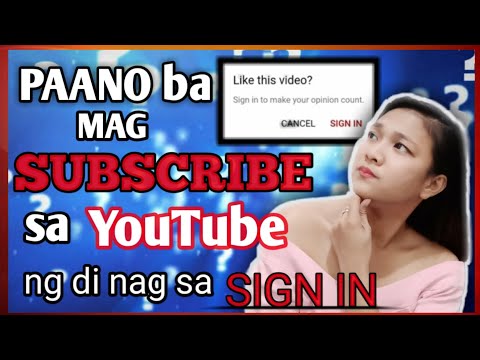 PAANO MAG SUBSCRIBE SA YOUTUBE CHANNEL WITHOUT SIGN IN | TAGALOG VERSION