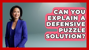 Can You Explain A Defensive Puzzle Solution? - The Chess Codex