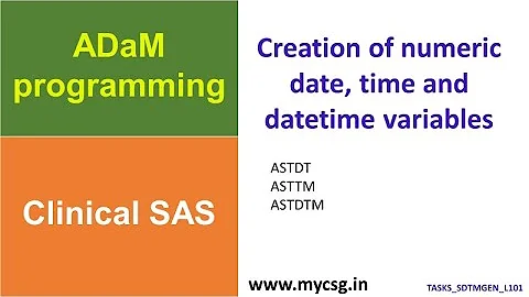 Clinical SAS: ADaM - Create numeric date and time variables - ADaM C1002 L101