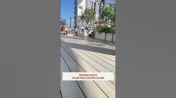 Sàn gỗ nhựa ngoài trời - giải pháp lát sàn cho sân thượng