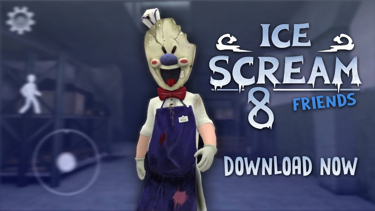 ICE SCREAM 8 FRIENDS DOWNLOAD NOW