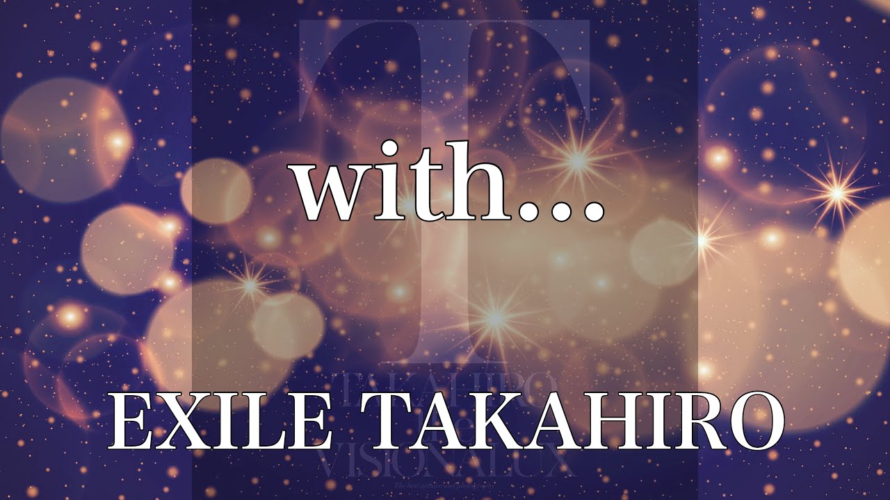 Exile Takahiro With 歌詞 動画視聴 歌ネット