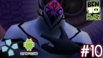 Ben 10 : Alien Force - PPSSPP Android Playthrough - Part 10 (No-Commentary)