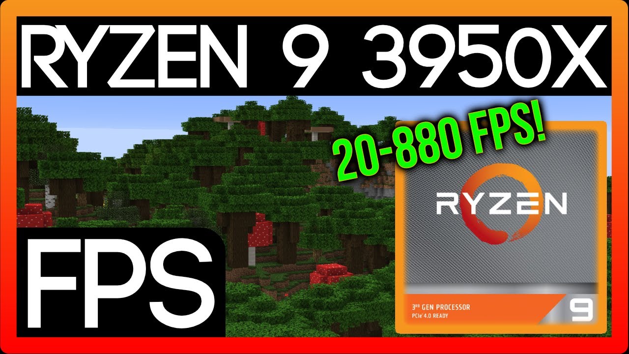 Minecraft 1 16 2 Fps With Ryzen 9 3950x Youtube Minecraft 1 16 2 Fps With Ryzen 9 3950x Youtube